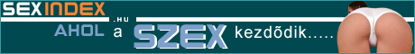 Sexindex - Ahol a Sex kezdĂĹĄĂÂdik!